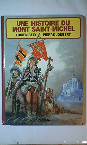 Beispielbild fr Une histoire du Mont Saint-Michel zum Verkauf von medimops