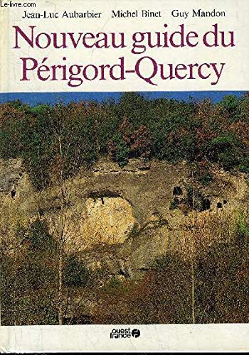 9782858828425: Nouveau guide du Prigord Quercy