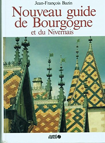 Stock image for Nouveau guide de Bourgogne et du Nivernais for sale by Librairie Th  la page