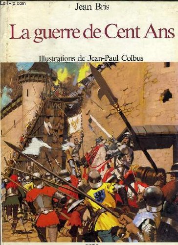 Stock image for La guerre de Cent Ans for sale by medimops