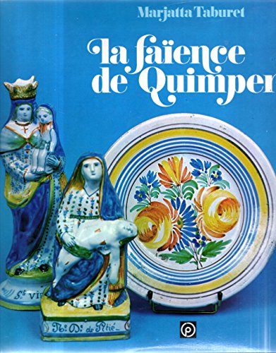 Imagen de archivo de La Faence de Quimper a la venta por Irish Booksellers