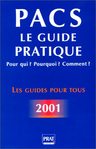 Beispielbild fr PACS : Le Guide pratique 2001, 2e dition zum Verkauf von Librairie Th  la page