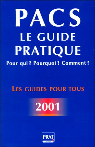 Stock image for PACS : Le Guide pratique 2001, 2e dition for sale by Librairie Th  la page