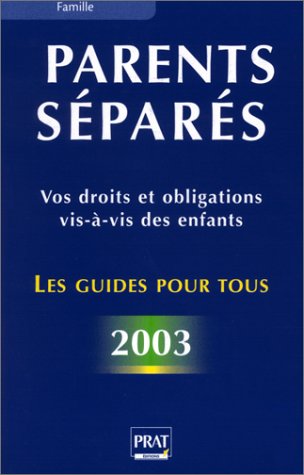 Stock image for Parents spars : Vos droits et obligations vis--vis des enfants for sale by medimops