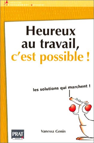 Stock image for Heureux au travail, c'est possible for sale by pompon