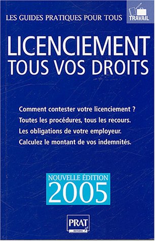 Imagen de archivo de Licenciement, tous vos droits 2005 a la venta por Librairie Th  la page