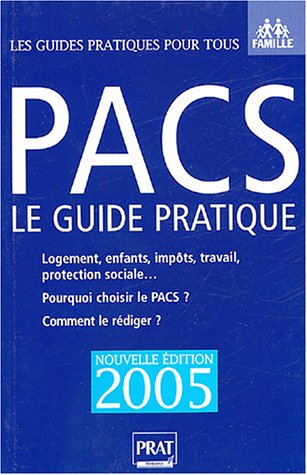 Beispielbild fr PACS : le guide pratique : Pour qui ? Pourquoi ? Comment ? zum Verkauf von HPB-Ruby