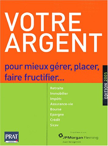 Beispielbild fr Votre argent zum Verkauf von Chapitre.com : livres et presse ancienne