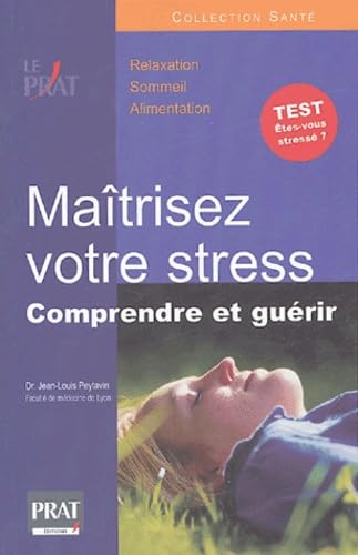 Beispielbild fr Matrisez votre stress: Comprendre et gurir zum Verkauf von Ammareal