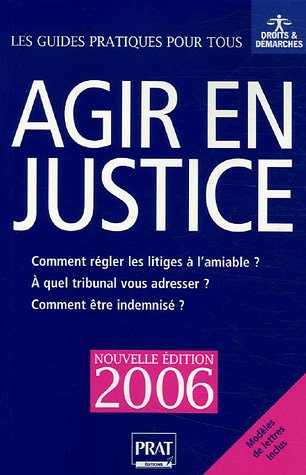 Beispielbild fr Agir en justice: Et rgler vos litiges  l'amiable zum Verkauf von Ammareal