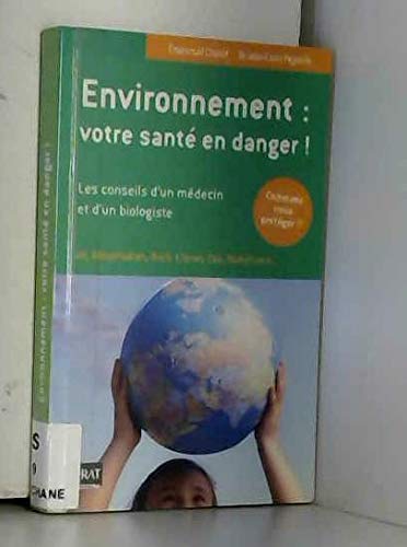 Stock image for Environnement : votre sant en danger ! for sale by Ammareal