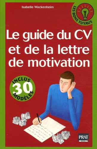 Stock image for Le guide du CV et de la lettre de motivation for sale by Ammareal