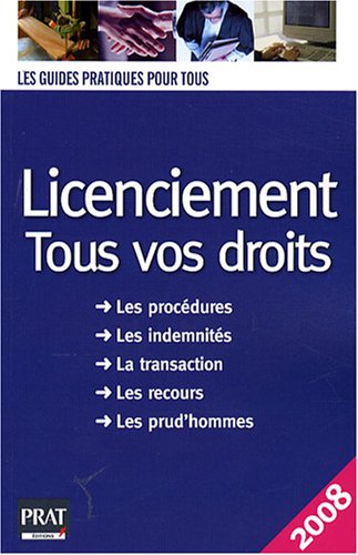 Beispielbild fr Licenciement : tous vos droits : Edition 2008 zum Verkauf von Librairie Th  la page