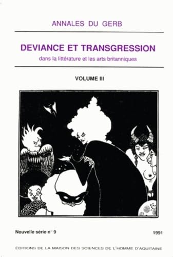 9782858921676: Dviance et transgression dans la littrature et les arts britanniques - colloque 1990 (Volume III)