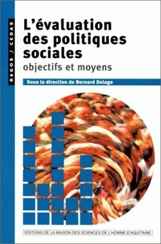 Imagen de archivo de L'Evaluation des politiques sociales. Objectifs et moyens a la venta por medimops