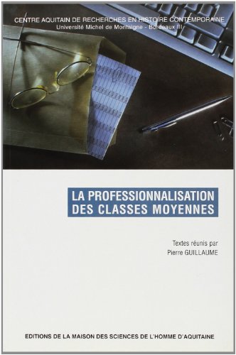 9782858922437: La Professionnalisation Des Classes Moyennes