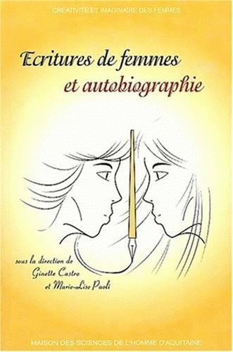 Beispielbild fr Ecritures De Femmes Et Autobiographie zum Verkauf von RECYCLIVRE