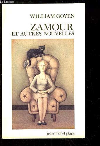 Beispielbild fr Zamour et Autres Nouvelles William Goyen zum Verkauf von LIVREAUTRESORSAS