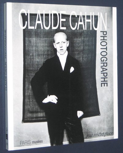 9782858932436: Photographe: Claude Cahun 1894-1954, [exposition , 23 juin au 17 septembre 1995, MAMARC-Muse d'art moderne de la Ville de Pari