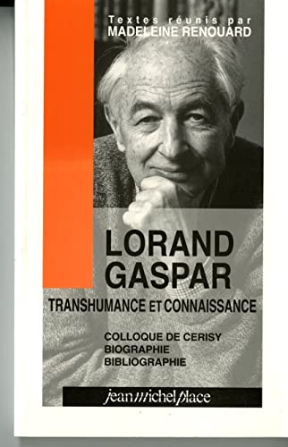 9782858932559: LORAND GASPAR, TRANSHUMANCE ET CONNAISSANCE