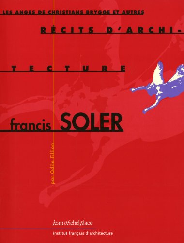 Beispielbild fr Francis Soler - "Les anges de Christians Brygge" et autres r cits d'architecture zum Verkauf von Books From California