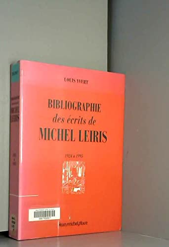 Stock image for Bibliographie des ecrits de Michel Leiris, 1924-1995. for sale by Books+