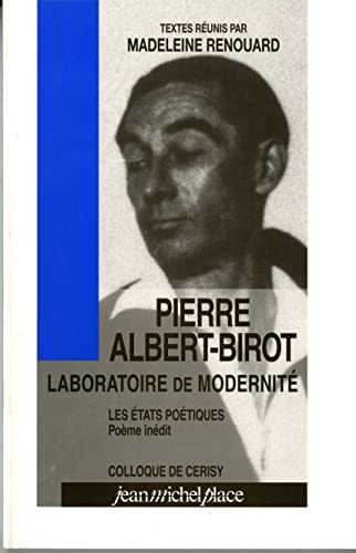 9782858932993: PIERRE ALBERT-BIROT, LABORATOIRE DE MODERNITE