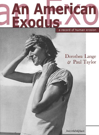 Imagen de archivo de Dorothea Lange: An American Exodus: A Record of Human Erosion a la venta por Lost Books
