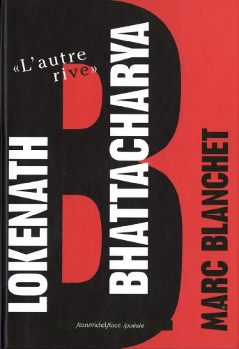 Imagen de archivo de Lokenath Bhattacharya. : L'autre rive a la venta por Ammareal