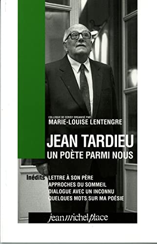 Beispielbild fr Jean Tardieu, Un Pote Parmi Nous : Colloque De Cerisy, Septembre 1998 zum Verkauf von RECYCLIVRE