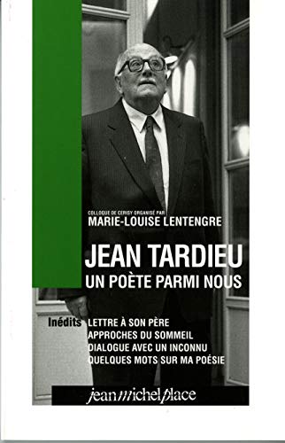 Stock image for Jean Tardieu, Un Pote Parmi Nous : Colloque De Cerisy, Septembre 1998 for sale by RECYCLIVRE
