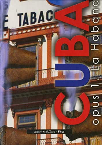 Stock image for Cuba: Opus 1, La Habana, Edition bilingue espagnol/franais for sale by Ammareal