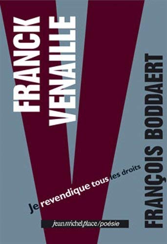 Stock image for Franck Venaille : Je revendique tous les droits for sale by medimops