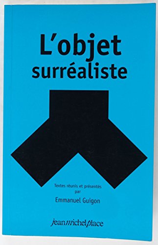 OBJET SURREALISTE (L') (9782858938308) by EMMANUEL, GUIGNON