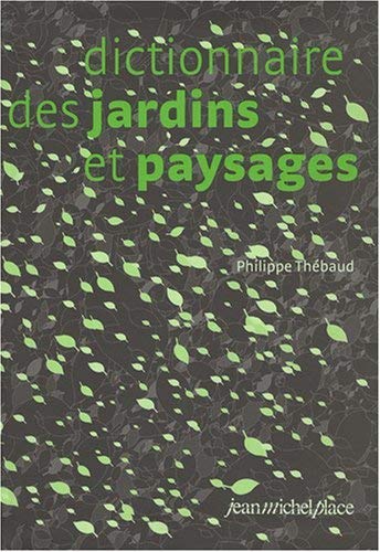 Stock image for Dictionnaire des jardins et paysages for sale by JOURDAN