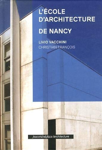 9782858939565: L'cole d'architecture de Nancy