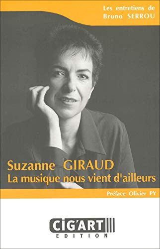 9782858940165: Suzanne Giraud : la musique nous vient d'ailleurs