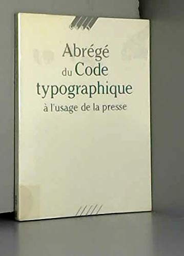 Beispielbild fr Abrg du code typographique  l'usage de la presse zum Verkauf von medimops