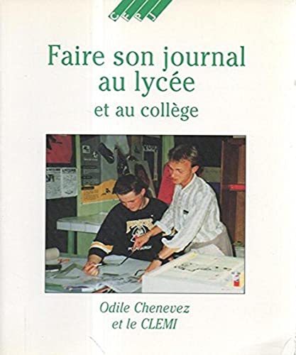 Stock image for Faire son journal au lyce et au collge for sale by Ammareal