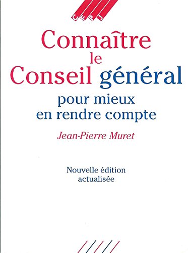 Beispielbild fr CONNAITRE LE CONSEIL GENERAL zum Verkauf von LiLi - La Libert des Livres