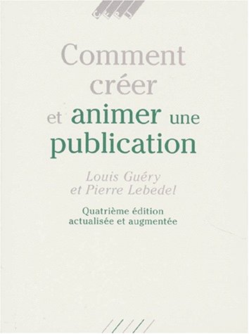 Imagen de archivo de Comment crer et animer une publication a la venta por Ammareal