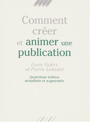 Stock image for Comment crer et animer une publication for sale by Ammareal