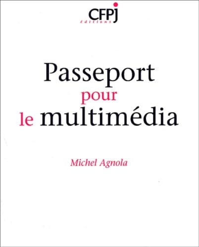 Beispielbild fr Passeport pour le multimdia zum Verkauf von LiLi - La Libert des Livres