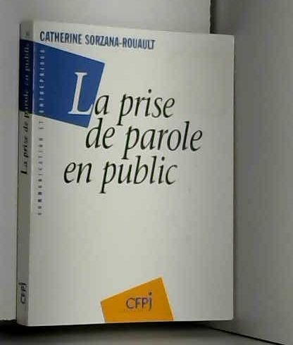 Stock image for La prise de parole en public for sale by Ammareal