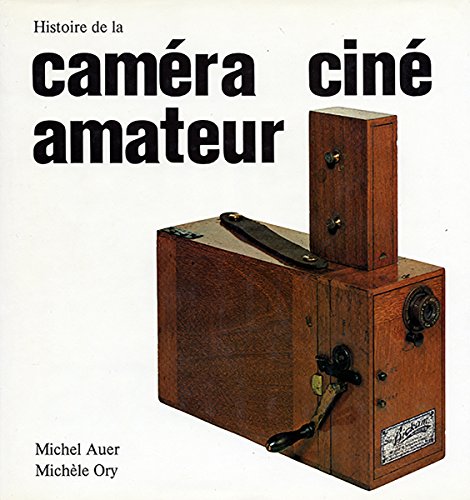 9782859170110: Histoire De La Camera Cine Amateur