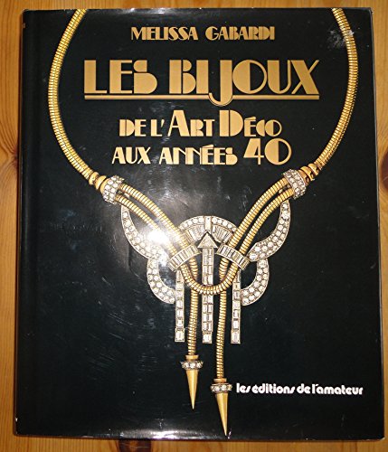 Stock image for Les bijoux de l'art d co aux ann es 40 for sale by Aardvark Rare Books