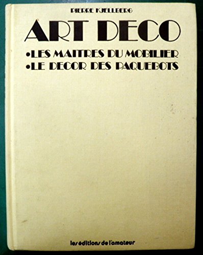9782859170547: Art Deco. Les Maitres Du Mobilier, Le Decor Des Paquebots