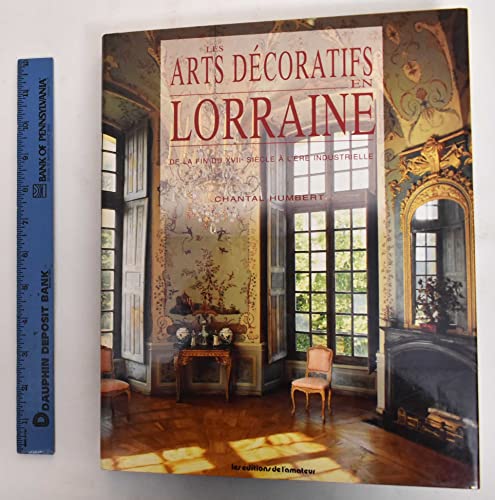 9782859171575: Les Arts Decoratifs en Lorraine