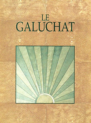 Imagen de archivo de Le Galuchat a la venta por RECYCLIVRE
