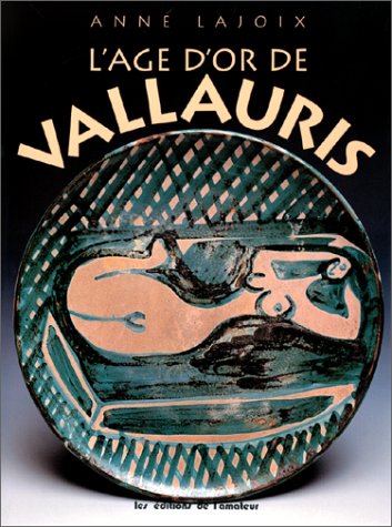 9782859171940: L'age d'or de Vallauris (French Edition)